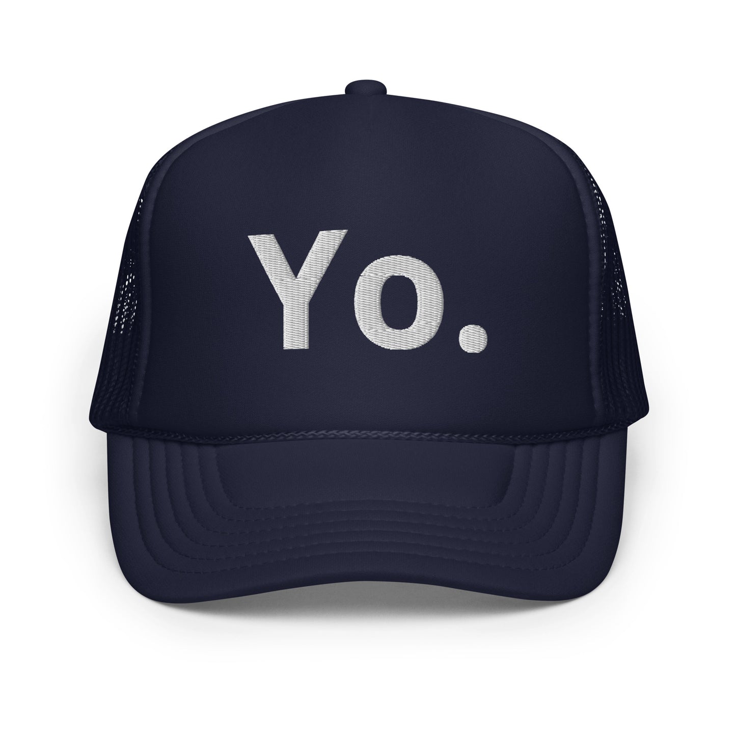 Foam trucker hat - Yo.